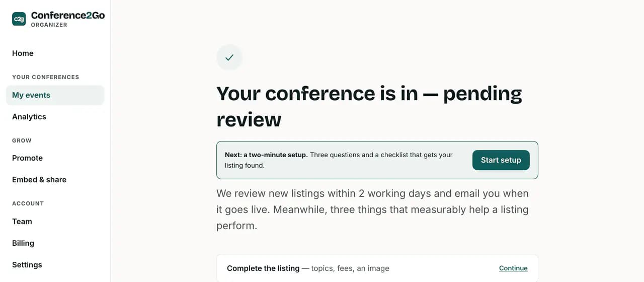 Screenshot of the confirmation after submitting: your conference is in and pending review, reviewed within 2 working days, with an email when it goes live.