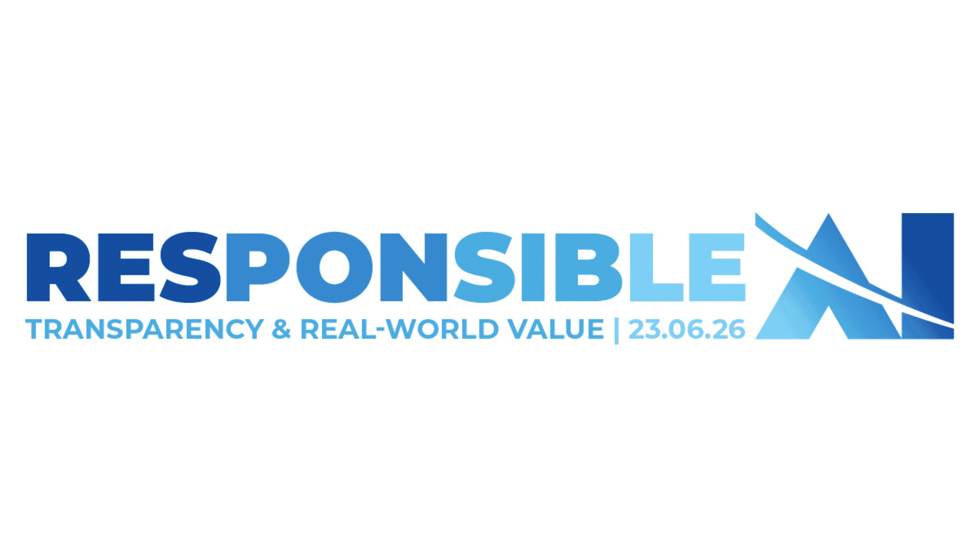 Responsible AI. Transparency & Real-World Value. 23 June 2026.