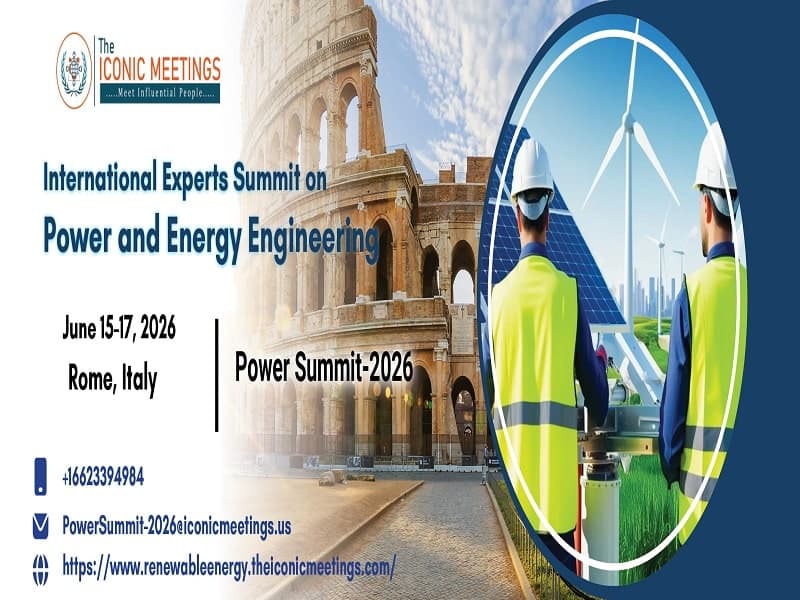 The International Experts Summit on Power and Energy Engineering (Power Summit-2026), scheduled for June 15-17, 2026 in Rome, Italy, is a premier global event bringing together renowned academics, researchers, industry leaders, and policymakers in the field of power and energy engineering.