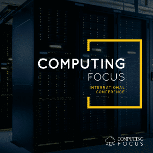 Computing Focus – International Conference
