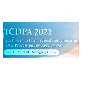 The 7th International Conference on Data Processing and Applications, will take place in Shanghai ICDPA 2021.