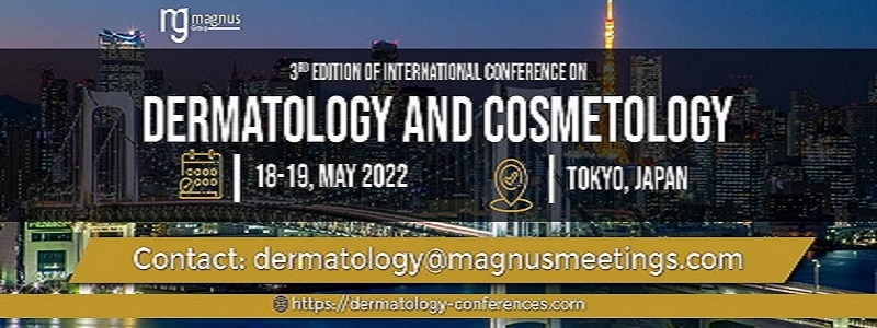 3rd Edition of International Conference on Dermatology and Cosmetology IDC 2022