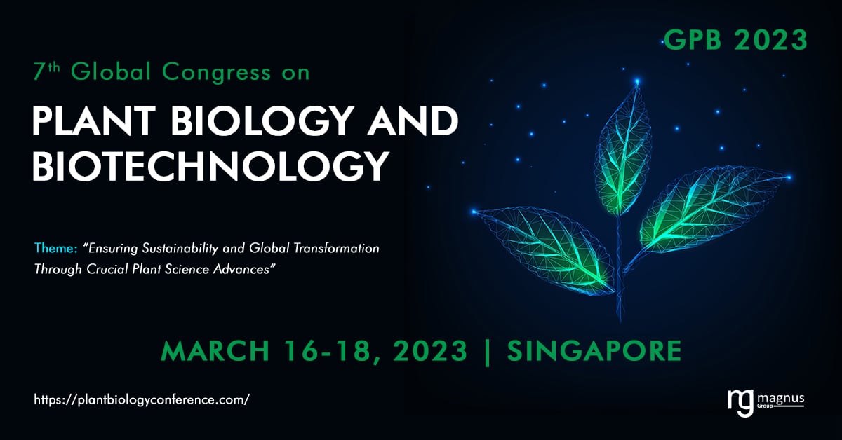 7th Edition of Global Congress on Plant Biology and Biotechnology