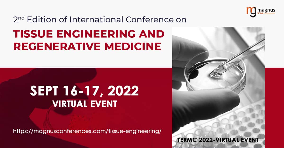 2nd Edition of International Conference on Tissue Engineering and