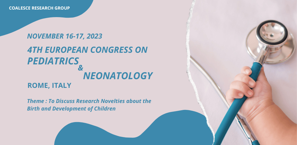 4th European Congress on Pediatrics and Neonatology