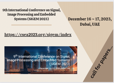 9th International Conference on Signal, Image Processing and Embedded Systems (SIGEM 2023)