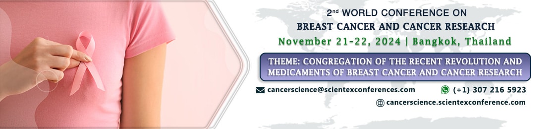 2nd World Conference on Breast Cancer and Cancer Research