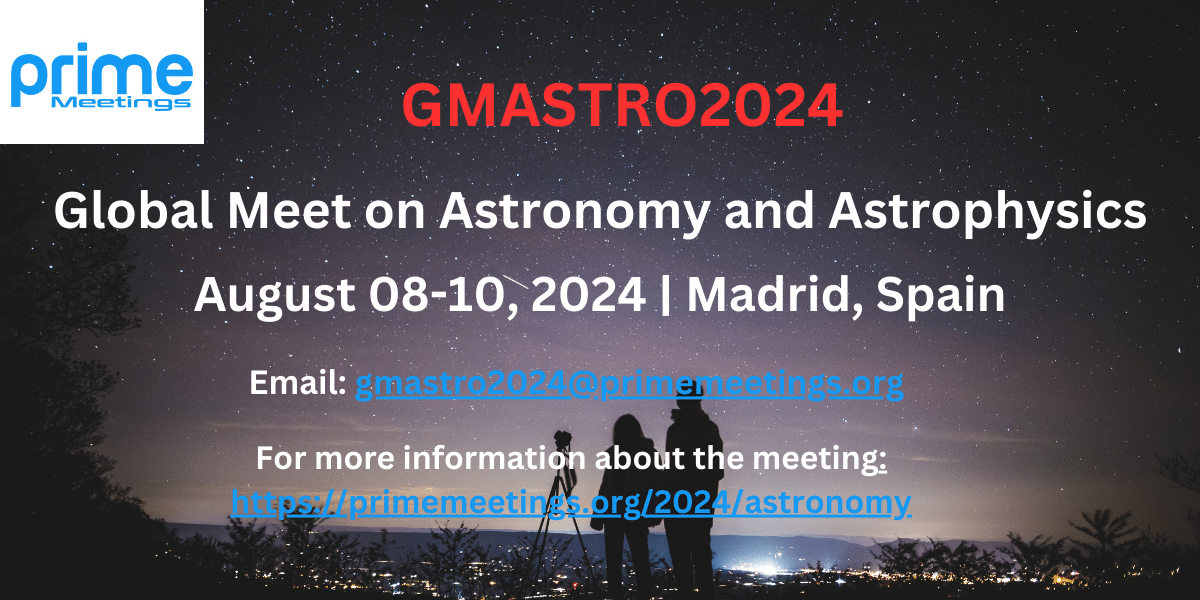 Global Meet on Astronomy and Astrophysics 2024