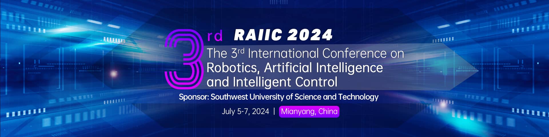 2024 3rd International Conference of Robotics, Artificial Intelligence and Intelligent Control (RAIIC 2024)
