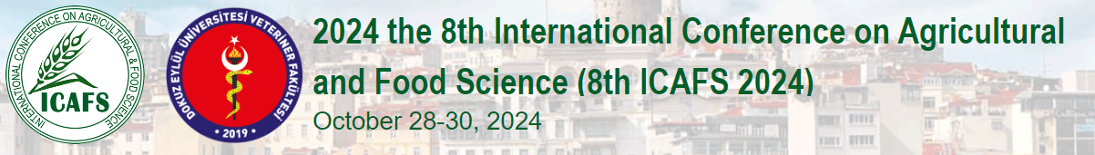 2024 the 8th International Conference on Agricultural and Food Science (8th ICAFS 2024)
