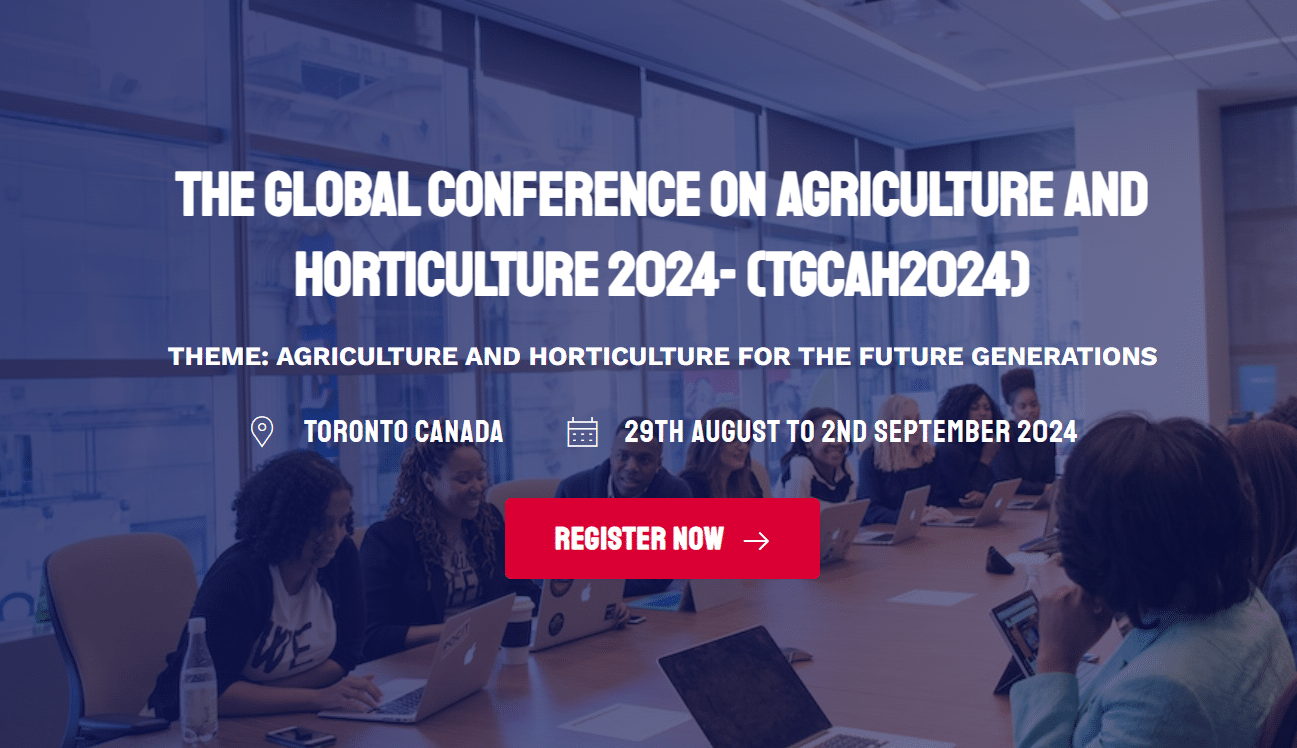 THE GLOBAL CONFERENCE ON AGRICULTURE AND HORTICULTURE 2024- (TGCAH2024)
