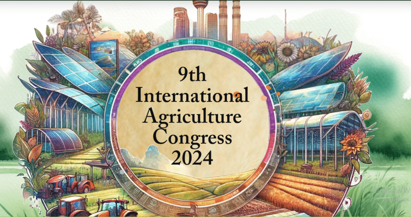 9th International Agriculture Congress 2024 (9th IAC2024)