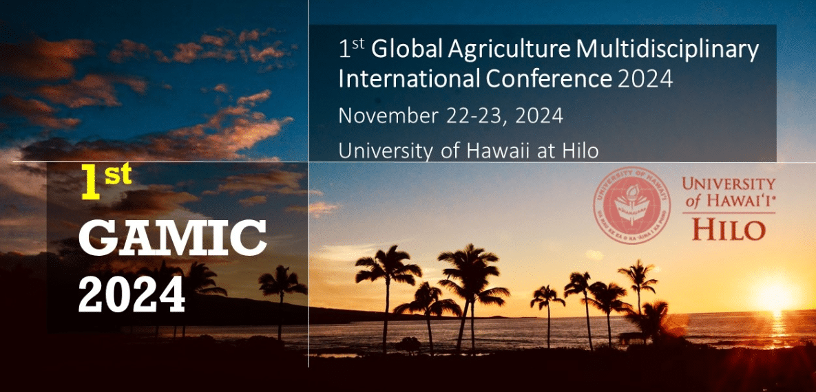 1st Global Agriculture Multidisciplinary International Conference (GAMIC 2024)