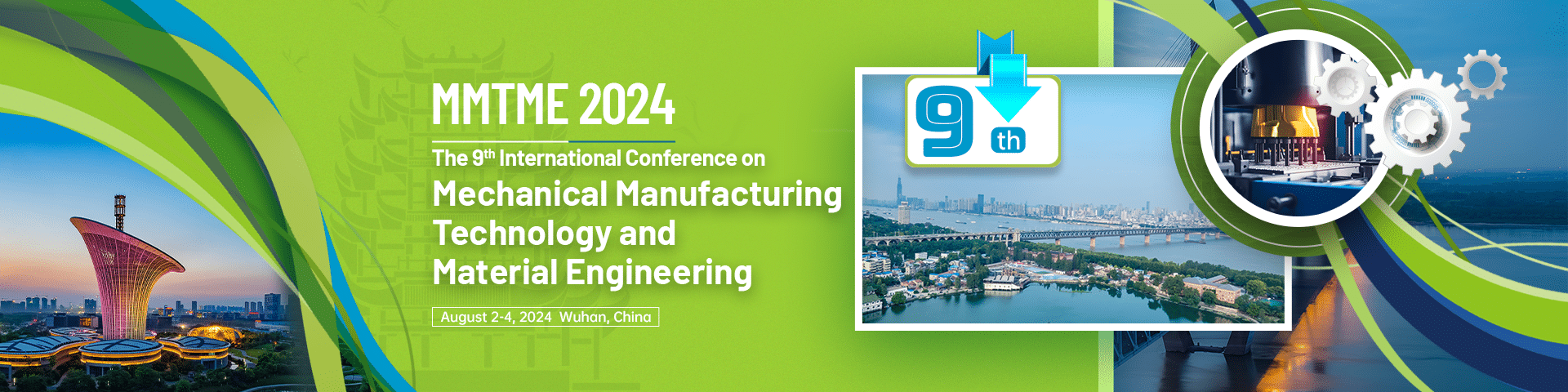2024 9th International Conference on Mechanical Manufacturing Technology and Material Engineering (MMTME 2024)