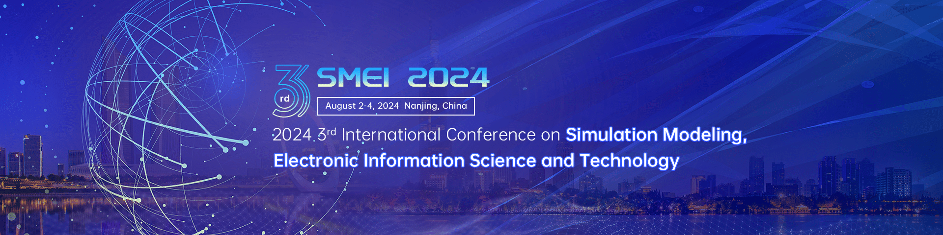 2024 3rd International Conference on Simulation Modeling, Electronic Information Science and Technology (SMEI 2024)