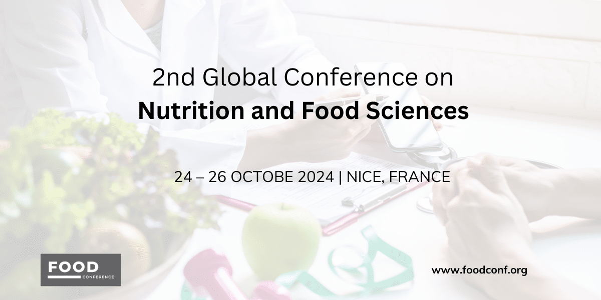 2nd Global Conference on Nutrition and Food Sciences