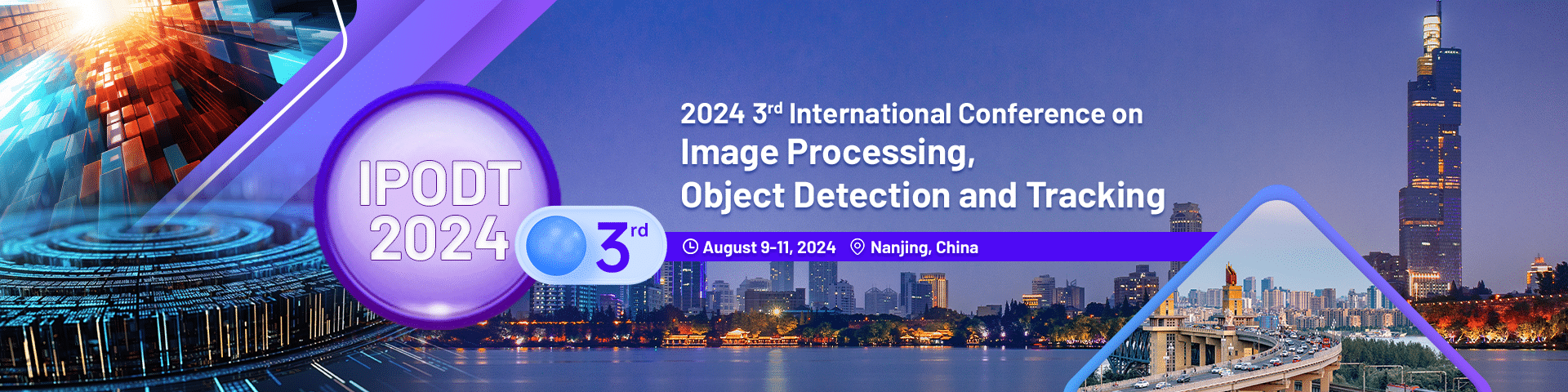2024 3rd International Conference on Image Processing, Object Detection and Tracking (IPODT 2024)